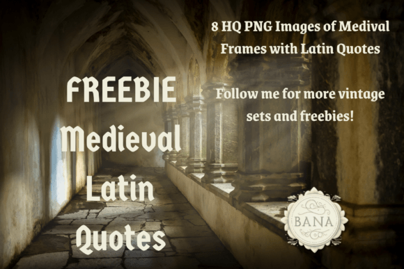 Freebie Latin Quotes in Medieval Frames: Timeless Wisdom for Modern Creativity