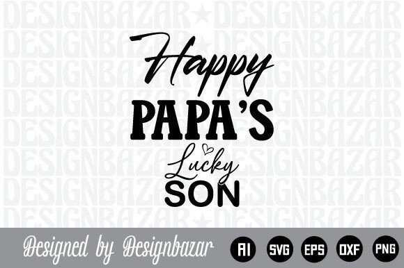 Happy Papa’s Lucky Son: A Digital Design for Modern Creativity