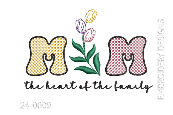 Mom the Heart of the Family: Embroidery Design Ideas