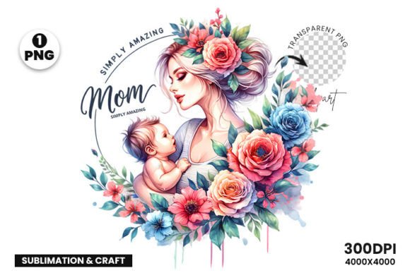 Mother’s Day Mom Simply Amazing Clipart: A Creative Treasure for Every Celebrant
